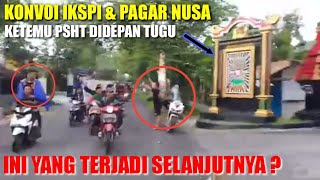 Konvoi IKS.PI & PAGAR NUSA KETEMU PSHT DIDEPAN TUGU !!