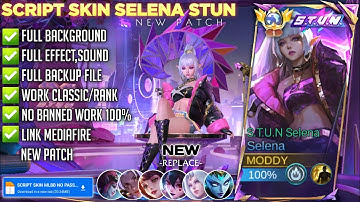 Script Skin Selena STUN no Password | Full Effect & Voice | Latest Patch Mlbb