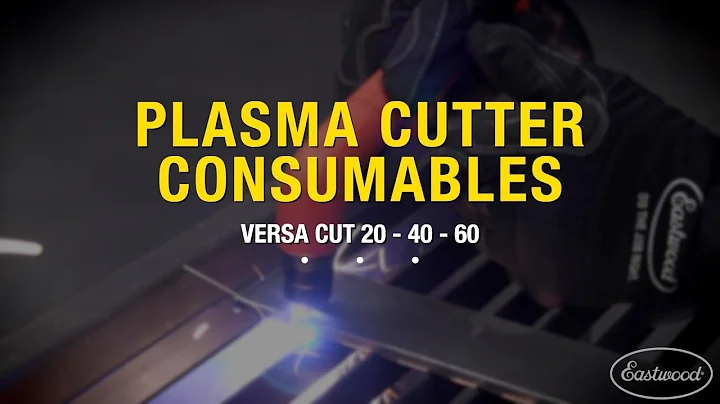 Plasma Cutter Consumables - When To Replace Your Versa Cut Consumables - Eastwood