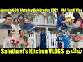 Amma's 66th Birthday Celebration 2021 |  USA Tamil Vlog | Sainthavi's Kitchen