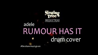 Adele - Rumour Has It | Drum Cover // SingingTreeProductions