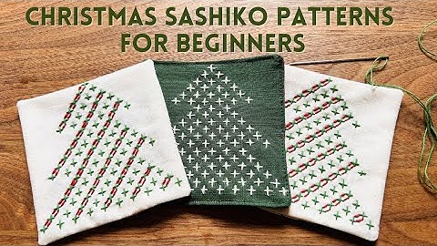 Christmas Sashiko patterns for beginners - simple and easy pattern for your handmade gifts!
