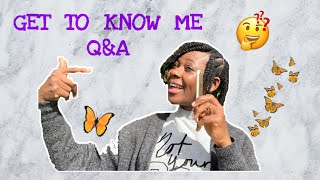 My First Q&A | GET TO KNOW ME TAG