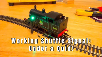 63. Working Shuttle Signal Under a Quid!