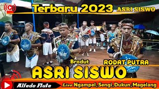 Brodut Asri siswo ngawisan terbaru rodat putra 2023 live,Ngampel,Sengi,Dukun