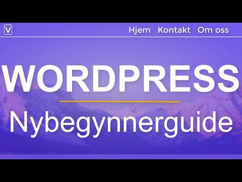 Lag en Wordpress nettside (Ny) – Nybegynner Veiledning i 20 ENKLE Trinn