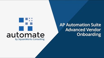 SquareWorks Automate: Advanced Vendor Onboarding for NetSuite