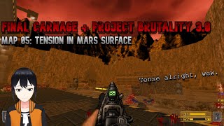 Doom 2 | Final Carnage + Project Brutality 3.0, map 05: Tension in Mars surface