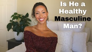 Healthy Masculine Men Qualities