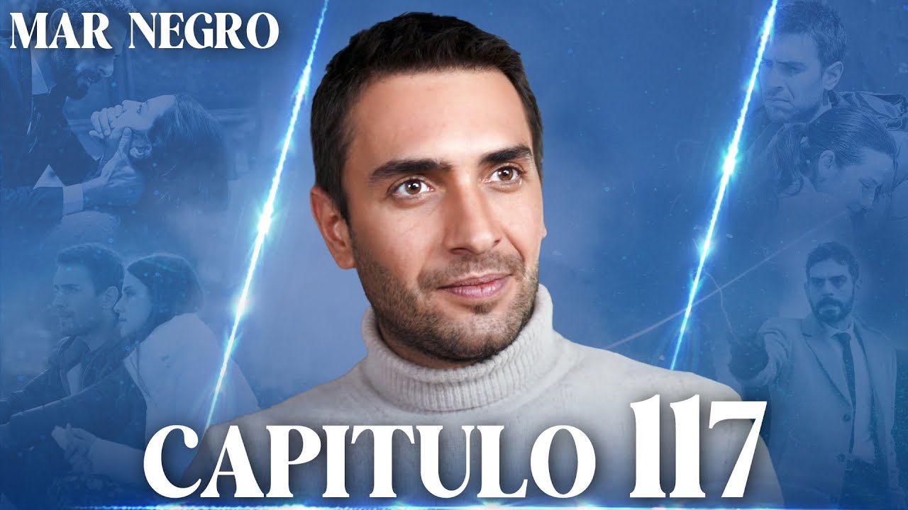 Mar Negro Capítulo 117 | Fugitiva