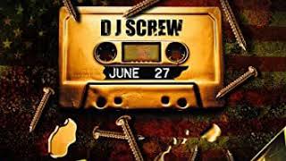 DJ Screw - June 27th (Clean)