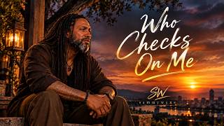 SammyWyne - Who Checks On Me (Lyrics Video) | When Nobody Asks If You’re Okay