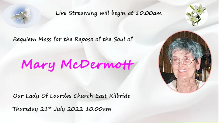 Requiem Mass for the Repose of the Soul of Mary Mc...