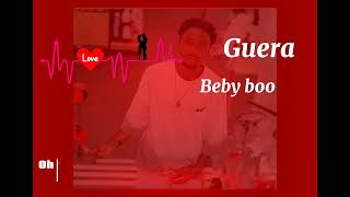 Guera Beby Boo Audiolyrics