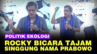 Tajam Rocky Gerung Bicara Politik Ekologi di Kampus Singgung Nama Prabowo