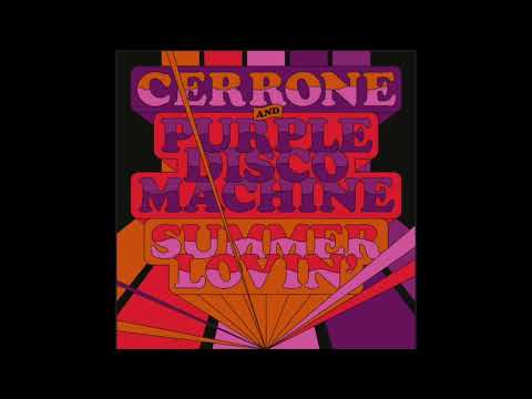 Cerrone, Purple Disco Machine - Summer Lovin' (Because Music)