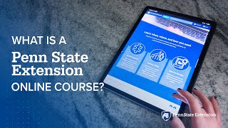 What is a Penn State Extension Online Course?