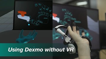 How to use Dexmo without VR