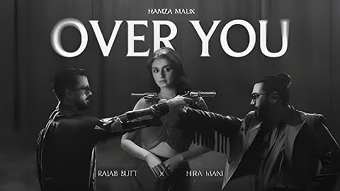 Over You | Slowed+Reverb| Hamza Malik x Rajab Butt xHira Mani | Official Song