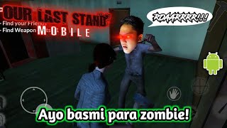 GAME ZOMBIE BUATAN INDONESIA!?!? / Our Last Stand Mobile Alpha Android Gameplay screenshot 4
