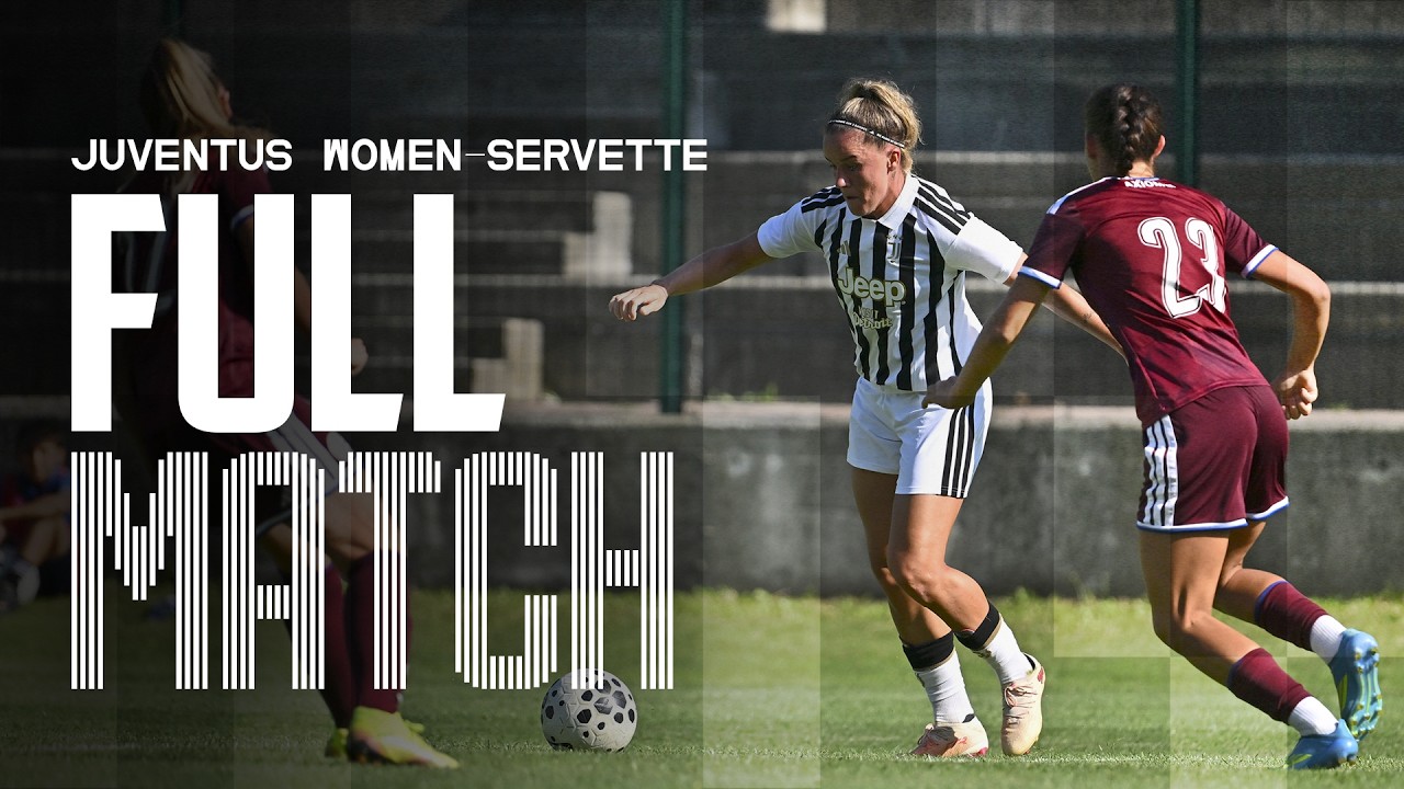 FULL MATCH | Juventus Women - Servette | Friendly Match