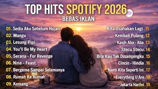 Top Hits Spotify 2026  Playlist Lagu Galau Viral  Lagu Santai Trending