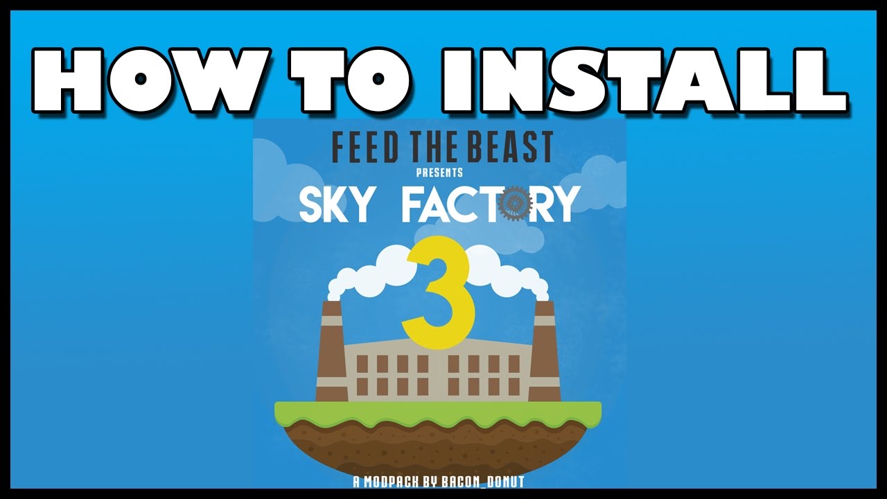 How To Install FTB SkyFactory 3 MODPACK | Twitch Desktop App - YouTube