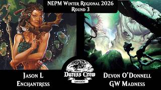 [Premodern] Enchantress vs GW Madness - New England Winter Regional 2026 - Round 3