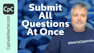 Adobe Captivate - Submit All Questions At Once