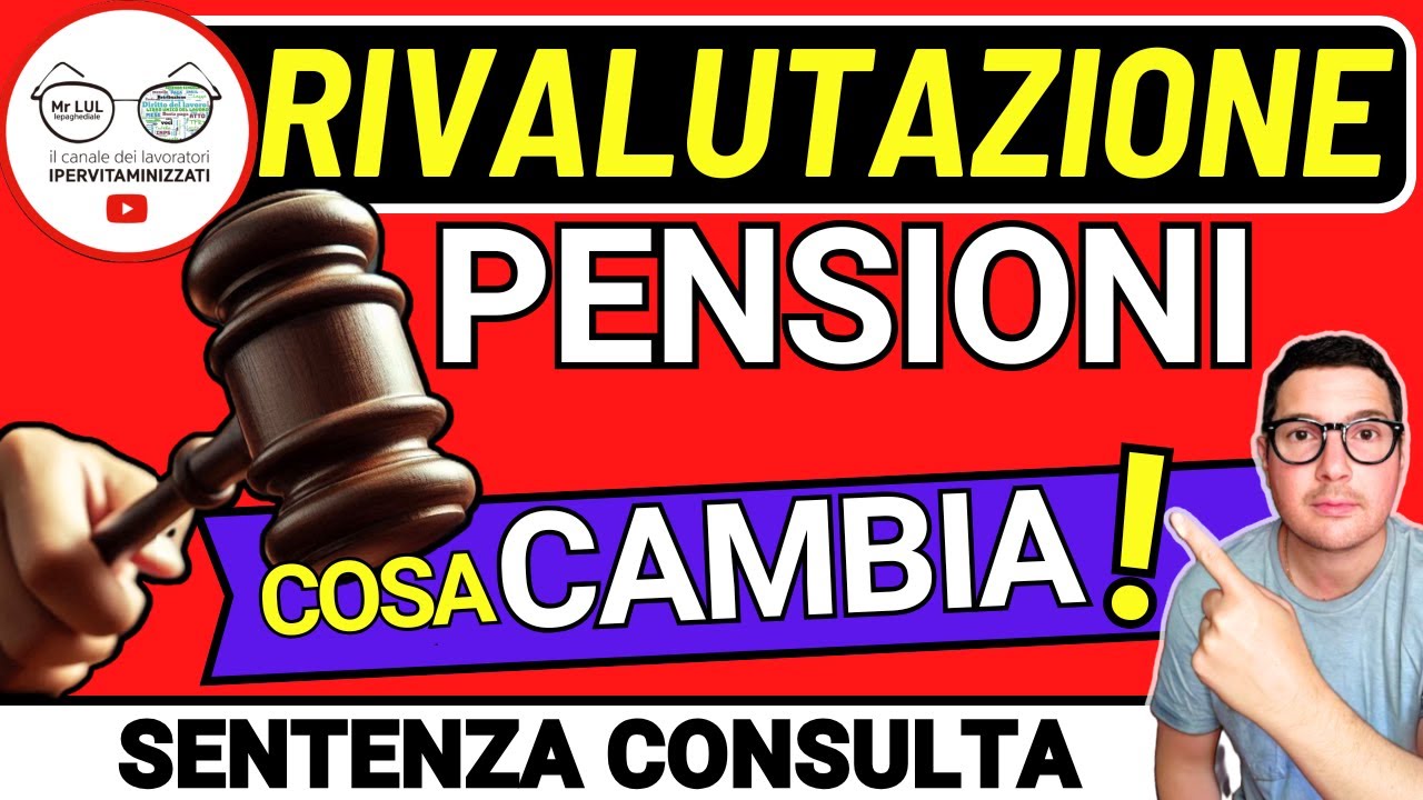 PENSIONI RIVALUTAZIONE ➡ SENTENZA CORTE COSTITUZIONALE CAMBIA TUTTO ‼️ ADDIO AUMENTO PIENO IMPORTI