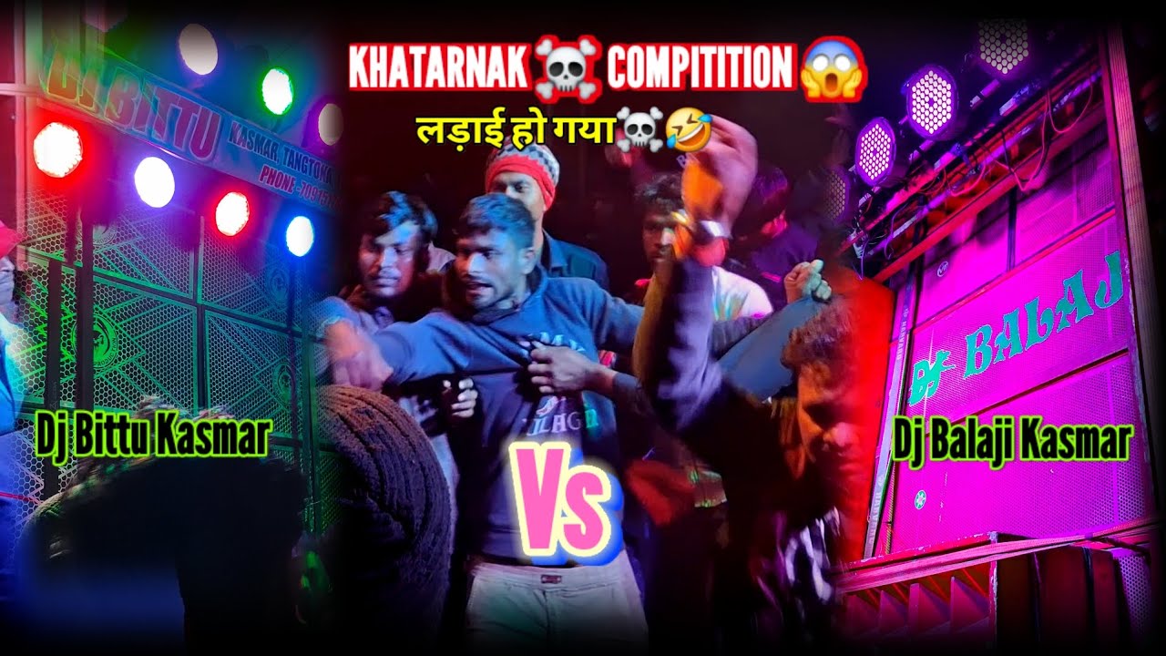 Dj Bittu Kasmar (Monster Bass) Vs Dj Balaji Full Compitition Video 😱 // 