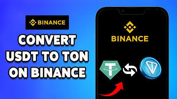 How To Convert USDT To TON On Binance 2024 | Quick USDT To TON Exchange Guide