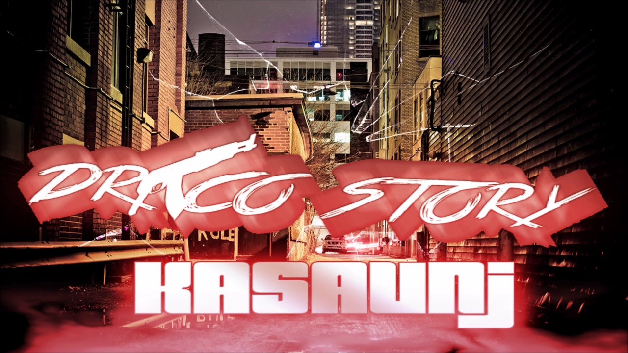 KaSaunJ - Draco Story (Inspired by Speaker Knockerz Rico Story)