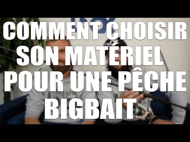 Bien choisir son matériel de pêche - lEuroMag