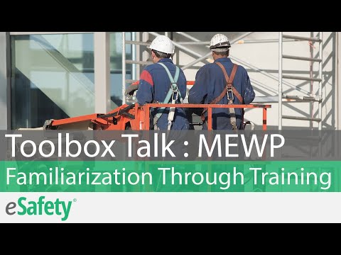 2 Minute Toolbox Talk: MEWP - Familiarization Through Training