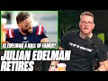 Pat McAfee Reacts To Julian Edelman's Retirement