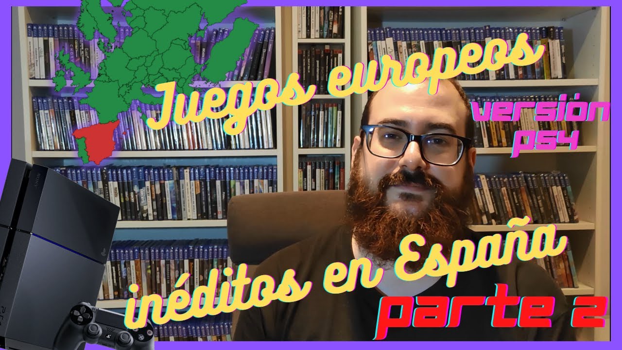 Juegos europeos inéditos en España de PS4 PARTE 2 YouTube Juegos europeos inéditos en España de PS4 PARTE 2 YouTube