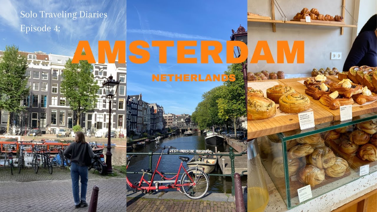 3 Days in Amsterdam! 🇳🇱 - Solo Traveling Diaries: ep. 4
