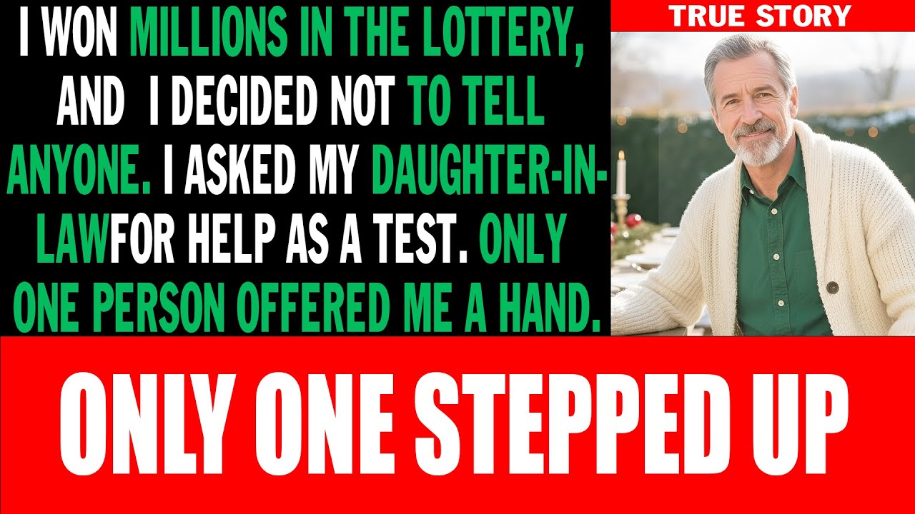 I Won Millions. Asked Daughter-In-Law For Help As A Test. She Failed…
