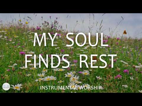 WHEN MY SOUL FINDS REST – Soothing Christian Piano for Prayer & Peace