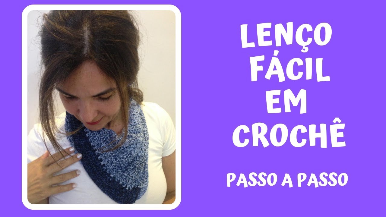 Lenço fácil em Crochê