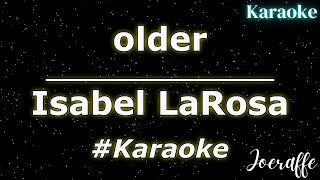 Isabel LaRosa - older (Karaoke)