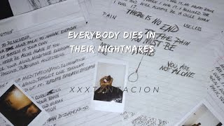 XXXTENTACION - Everybody Dies In TheirNightmares (Audio)
