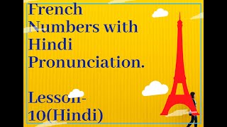 #frenchnumbers Learn French Numbers easily from 1 to 999 with Hindi Pronunciation. Les Nombres.