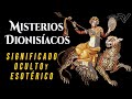 Dioniso y los Misterios Dionisíacos: Significado Esotérico y Oculto