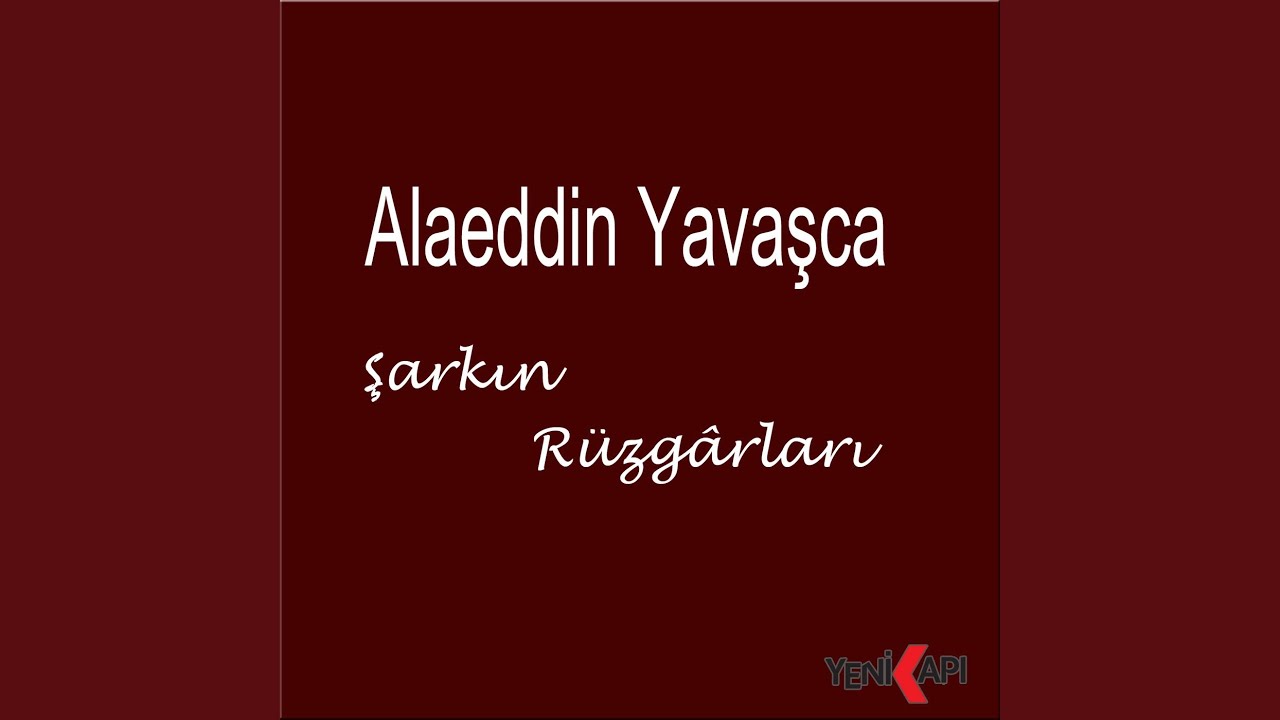 Alâeddin YAVAŞÇA-Bir Acâyip Hâb-ı Gaflete Düştüm (RAST)R.G.