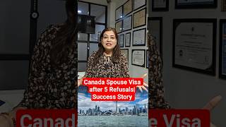 Canada Spouse Visa after 5 Refusals | Success Story