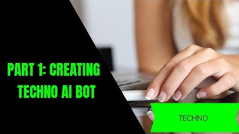PART 1: Creating Techno AI Bot