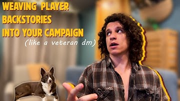 Tying Player Backstories Into Your Campaign (Like a Veteran DM)