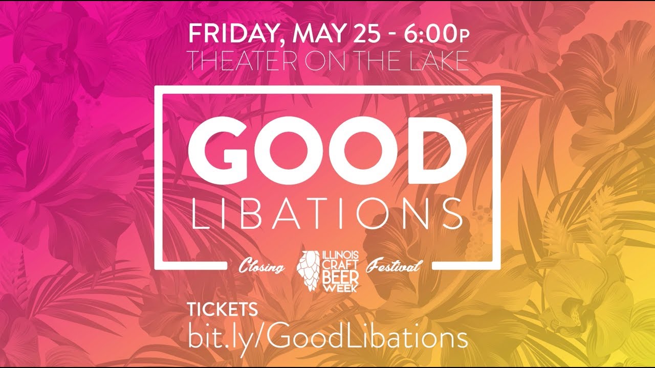 G O O D  L I B A T I O N S  Tickets On Sale Now!